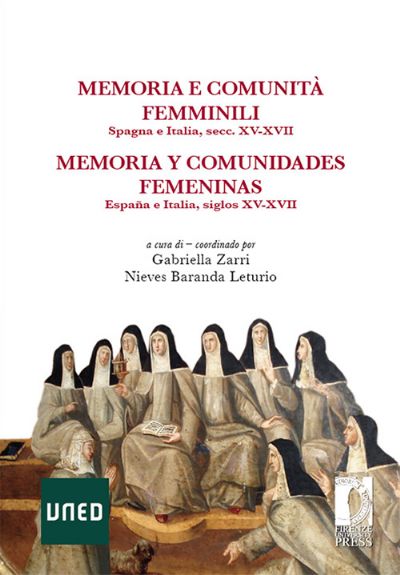 Memoria y comunidades femeninas. España e Italia, siglos XV-XVII.