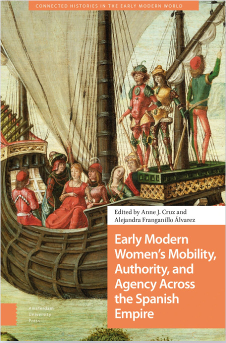 Próxima publicación: Early Modern Women’s Mobility, Authority, and Agency Across the Spanish Empire